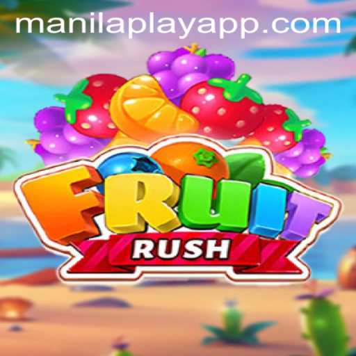 Dive into the Exciting World of FruitRush with Manilaplay